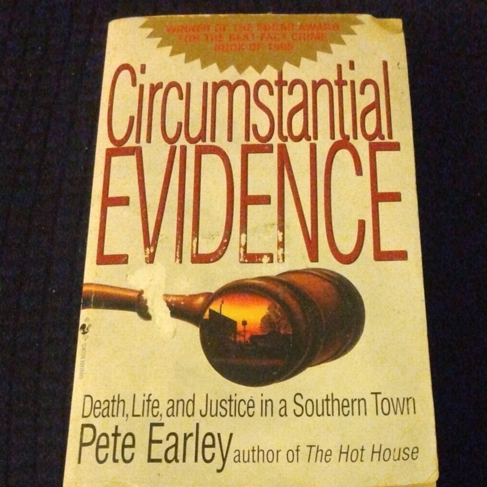 Circumstantial Evidence Book by Pete Earley